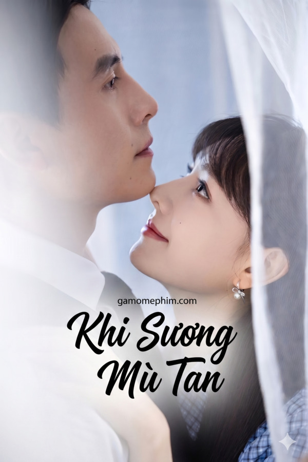 Poster phim Khi Sương Mù Tan