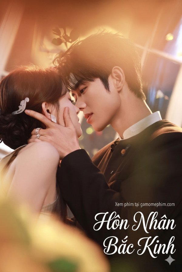 Poster phim Hôn Nhân Bắc Kinh