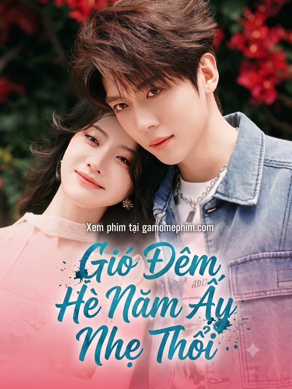 Poster phim Gió Đêm Hè Năm Ấy Nhẹ Thổi