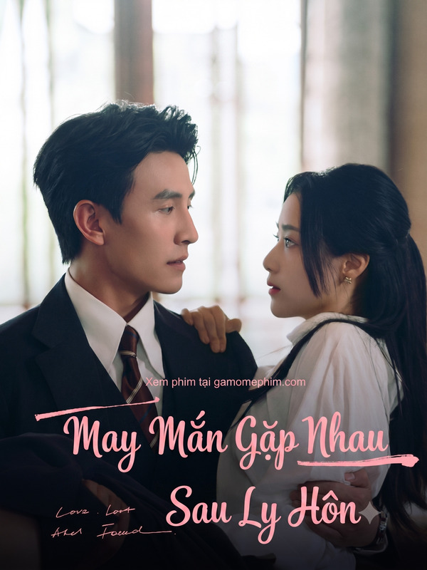 Poster phim May Mắn Gặp Nhau Sau Ly Hôn