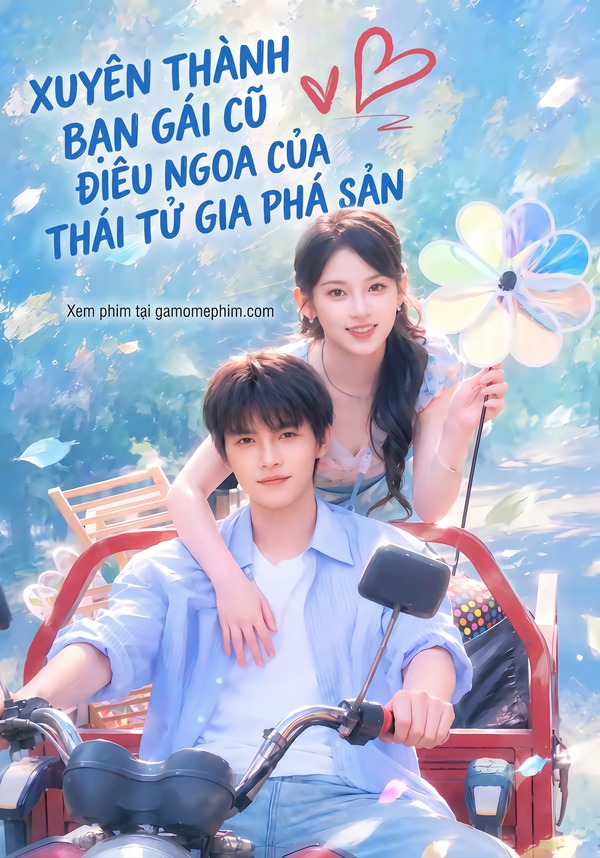 Poster phim Xuyên Thành Bạn Gái Cũ Điêu Ngoa Của Thái Tử Gia Phá Sản