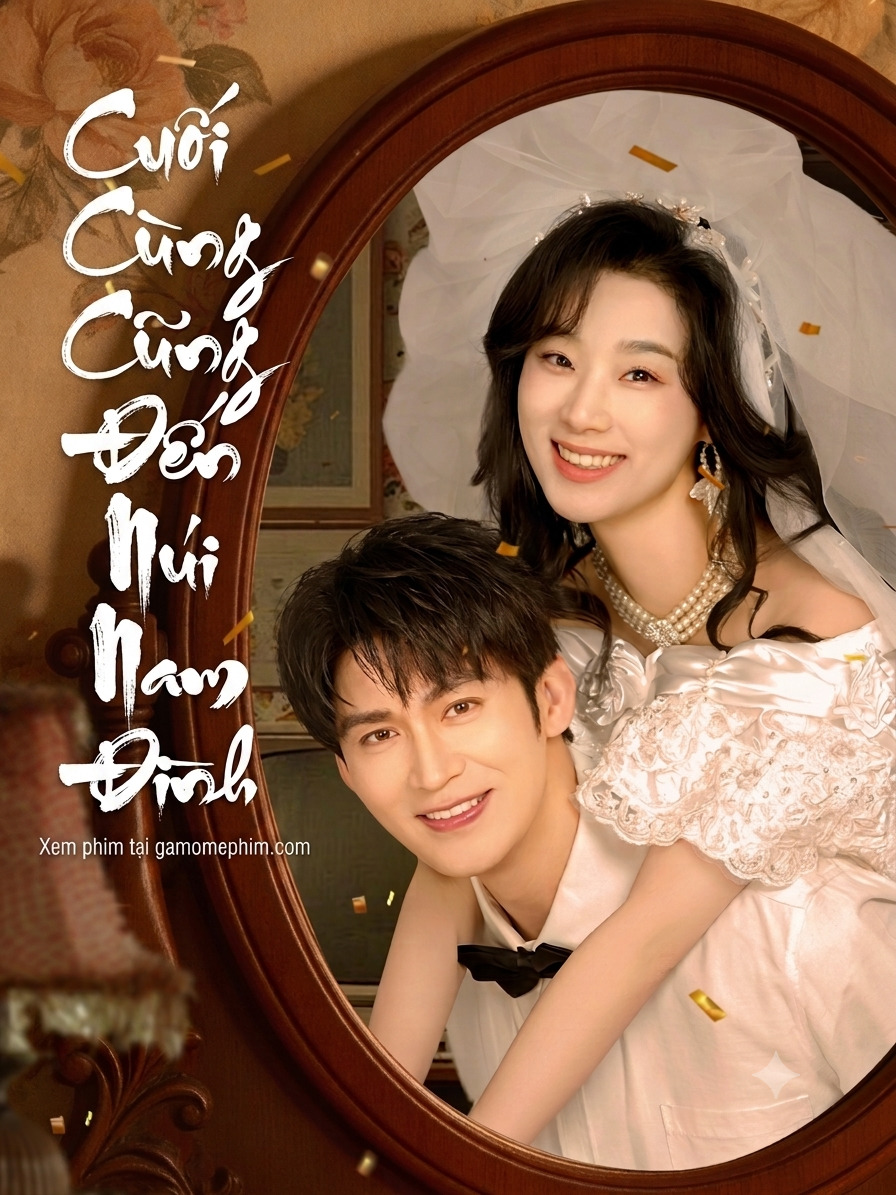 Poster phim Cuối Cùng Cũng Đến Núi Nam Đình