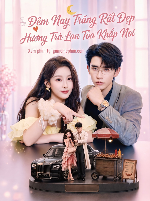 Poster phim Đêm Nay Trăng Rất Đẹp, Hương Trà Lan Tỏa Khắp Nơi