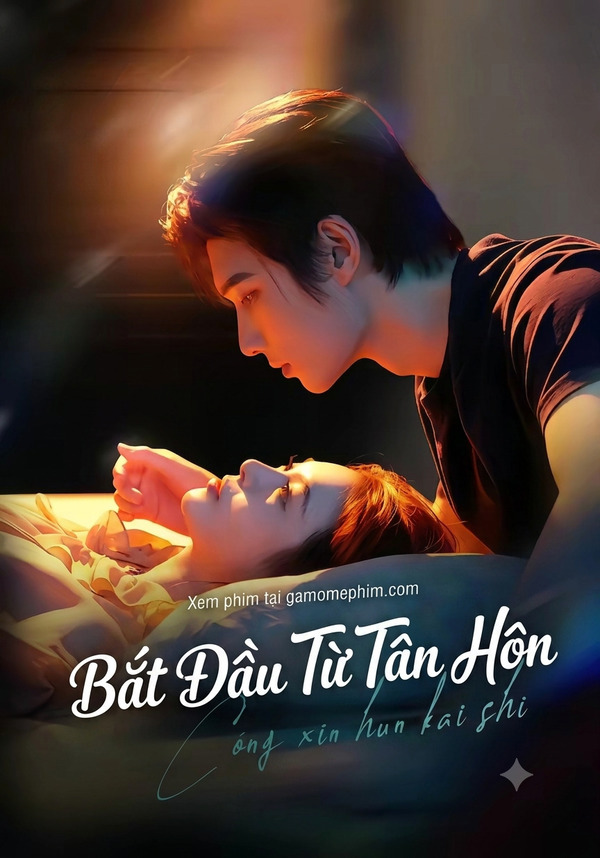 Poster phim Bắt Đầu Từ Tân Hôn