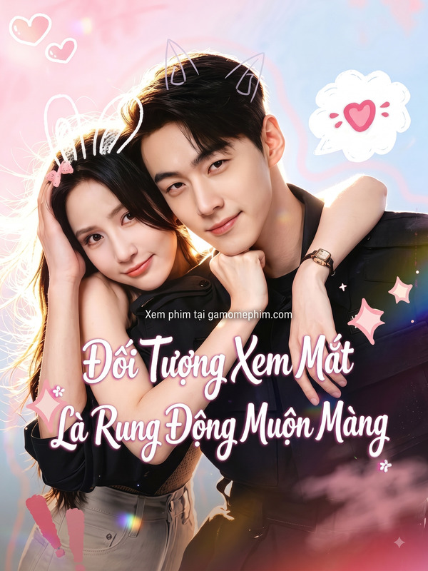 Poster phim Đối Tượng Xem Mắt Là Rung Động Muộn Màng