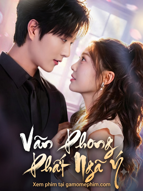 Poster phim Vãn Phong Phất Ngã Ý