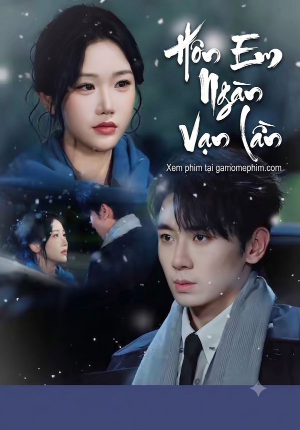 Poster phim Hôn Em Ngàn Vạn Lần