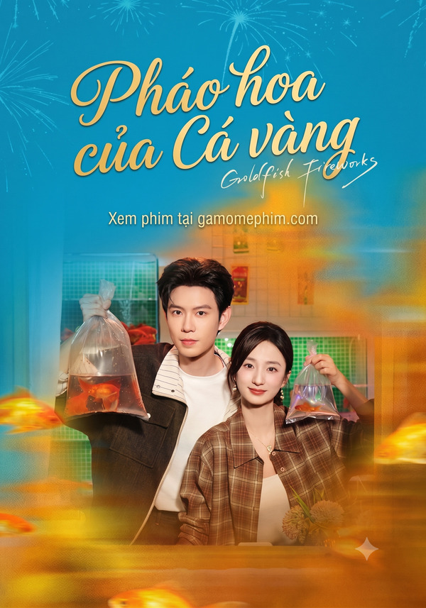 Poster phim Pháo Hoa Của Cá Vàng