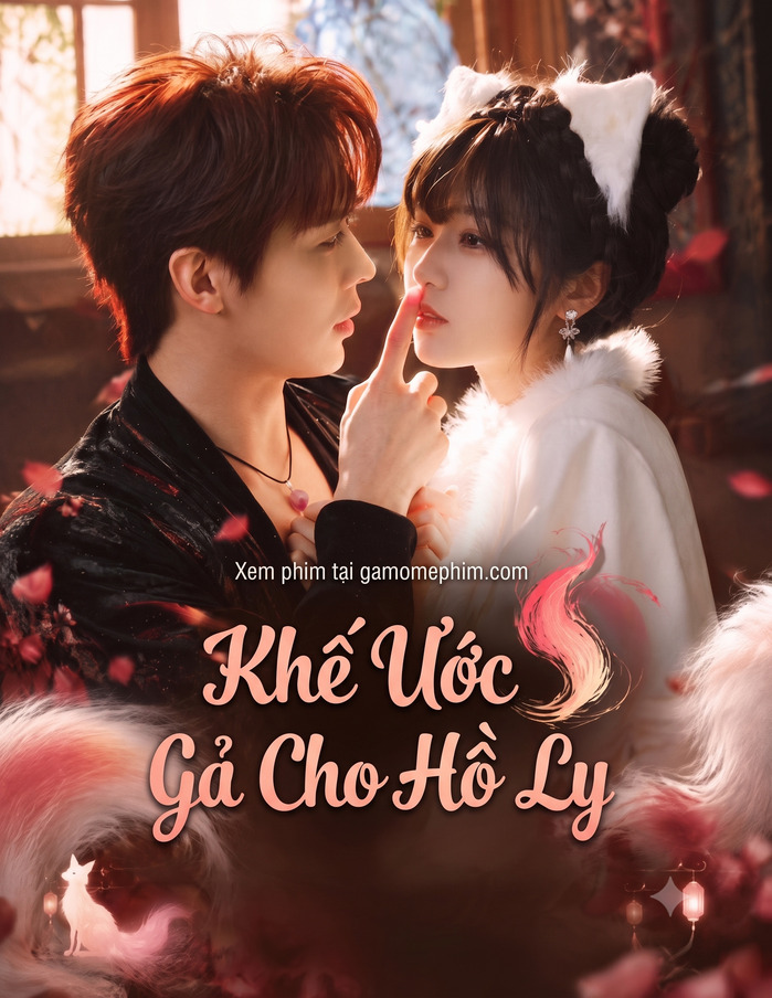 Poster phim Khế Ước Gả Cho Hồ Ly