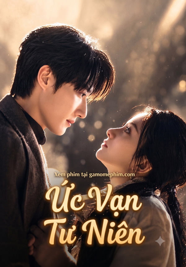 Poster phim Ức Vạn Tư Niên