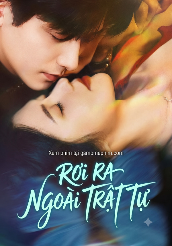 Poster phim Rơi Ra Ngoài Trật Tự