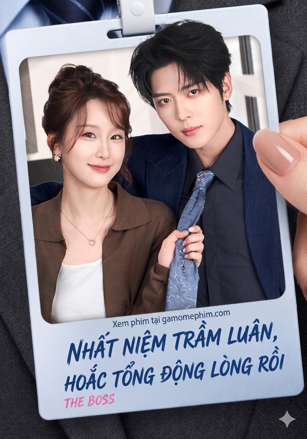 Poster phim Nhất Niệm Trầm Luân, Hoắc Tổng Động Lòng Rồi